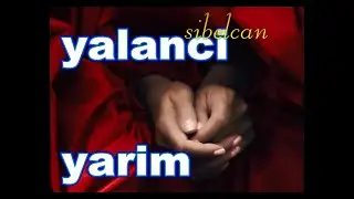 Sibel Can Yalancı Yarim