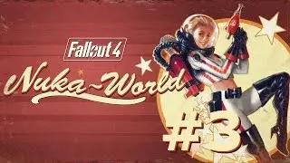 Главари Банд: Ниша, Мэгги Блэк и Мэйсон ● Fallout 4: Nuka-World #3