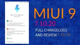 MIUI 9 BETA UPDATE ON 7.10.20 || FULL REVIEW || HUGE IMPROVEMENT ||  7.10.19 ROM