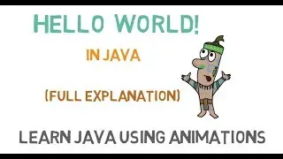 8 - HelloWorld in Java (Explained everything)