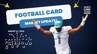 Football Card Market Update: Tuesday, August 27, 2024