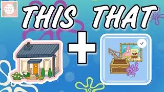 THIS + THAT 🤩 FREE HOME 🏡 + SPONGEBOB FURNITURE PACK 🏝️🍍 TOCA LIFE WORLD 🌎