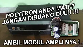 Memperbaiki Amplifier Polytron BB3201 Yang Mati Total !!!