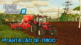 PRIMEIRA PLANTAÇÃO DE TRIGO NA FAZENDA: FARMING SIMULATOR 22 #08
