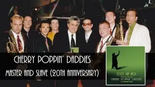 Cherry Poppin' Daddies - Master And Slave [Audio Only]