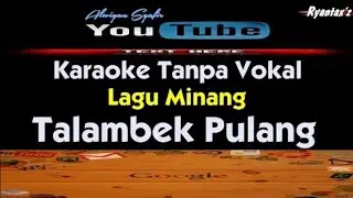 Karaoke Lagu Minang - Talambek Pulang
