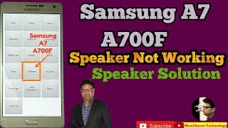 Samsung A7 Speaker Not Working l Samsung GT- A700F Disassembly l MonilBarot Technology l New Video