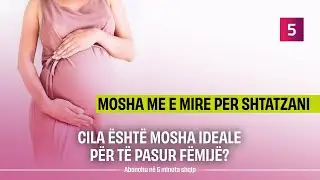 Cila është mosha ideale për të mbetur shtatzënë? Ja çka thonë ekspertët...