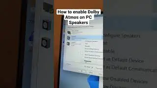 How to enable Dolby Atmos On PC Speakers 