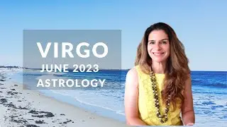Virgo June 2023 Monthly Astrology Horoscope | Tarot by Anisha