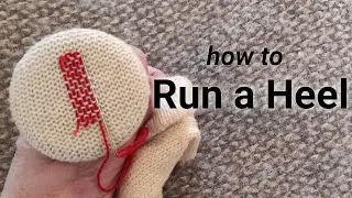 How to 'Run a Heel'. Reinforcing knitting before it needs darning.