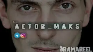 DramaReel. @actor_maks