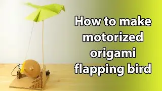 How to make motorized origami flapping bird