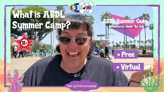 What is ABDL Summer Camp 2022? How can littles participate? How much does it cost? How do I attend?