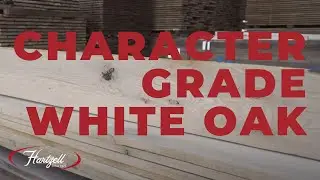 Hartzell Hardwoods Product Highlight: Character Grade White Oak