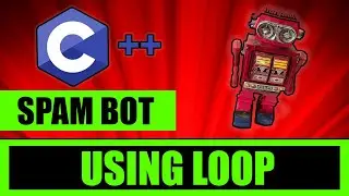How To Make A Spam Bot | C++ How To Make A Program 