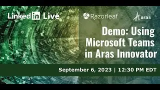 How To Use Microsoft Teams With Aras Innovator in the MFG Suite