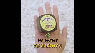 He Went to Earthy! 💎