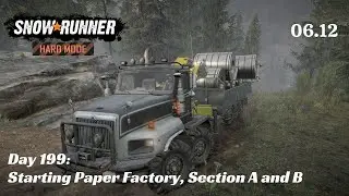 SnowRunner Hard Mode - R06 E12 - Starting Paper Factory, Section A and B