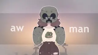 Aw Man Meme (Flipaclip)