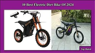 ✅ 10 Best Electric Dirt Bike Of 2024 |  Best Electric Dirt Bike