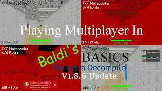 Playing Baldi's Basics The Ultra Decompile Multiplayer (V1.8.6 Update)