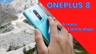 Oneplus 8 REVIEW | 1 anno dopo 6 mesi dopo