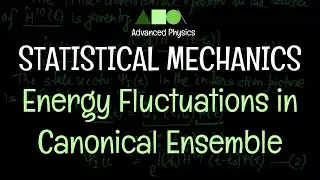 Statistical Mechanics - Canonical Ensemble : Energy Fluctuations in Canonical Ensemble