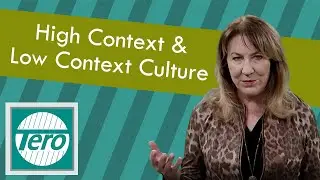 What You Need To Know About High Context and Low Context Culture