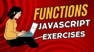 JavaScript Functions Exercises: Boost Your Coding Skills
