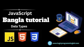 Data type | JavaScript Bangla tutorial | JavaScript