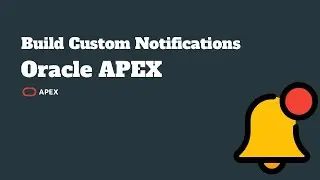 Oracle APEX - Make User Define Notification on Oracle APEX