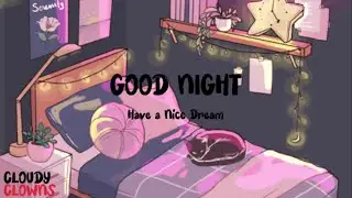 Good Night | Playlist Dreamy Specially to for you | Have a Nice Dream