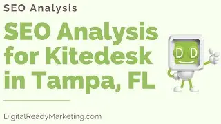 SEO Analysis for Kitedesk in Tampa, FL