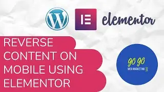 Reversing content on mobile website using Elementor | Wordpress