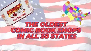 The Oldest Comic Book Shops in all 50 States  | Brian - LCS