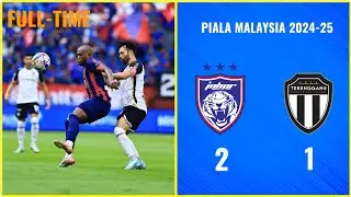 FT | JDT (2) vs (1) Terengganu FC | Piala Malaysia | JDT ke Perlawanan Akhir Piala Malaysia 2024-25