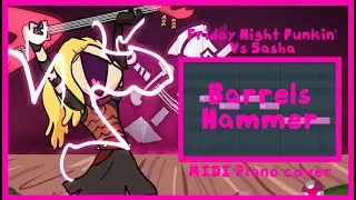 Friday Night Funkin' Vs Sasha - Barrels Hammer MIDI/Piano cover