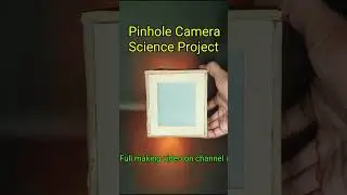 Pinhole Camera science project working model 