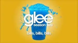 Bills, Bills, Bills | Glee [HD FULL STUDIO]