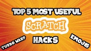 Scratch Hacks - Scratch Tips and Tricks