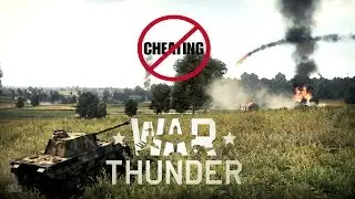 Читерасы атакуют War thunder (Итог)