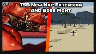 Tsb New Map Extension And Boss Fight!
