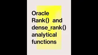 Oracle Rank and Dense rank Analytical Function