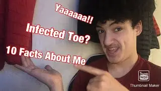 10 Facts About Me