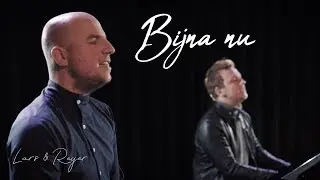 Lars & Reyer - Bijna Nu