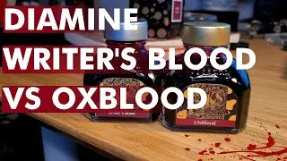 Diamine Writer's Blood vs Oxblood - Ink Expedition