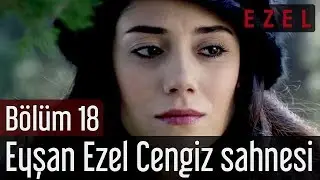 Ezel 18.Bölüm Eyşan Ezel Cengiz Sahnesi