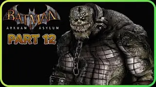 Killer Croc! - Batman Arkham Asylum Part 12