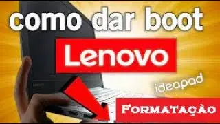 FORMATAÇÃO NOTEBOOK LENOVO - Todos os modelos